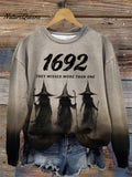Women's Funny Halloween 1692 They Missed More Than One, Witches Print Casual Sweatshirt