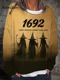 Women's Funny Halloween 1692 They Missed More Than One Witches Print Casual Sweatshirt