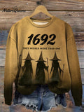 Women's Funny Halloween 1692 They Missed More Than One, Witches Print Casual Sweatshirt